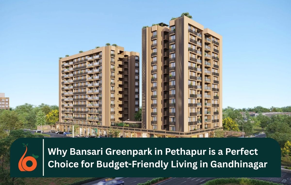 Bansari Greenpark Pethapur – Budget 2 & 3 BHK Homes in Gandhinagar